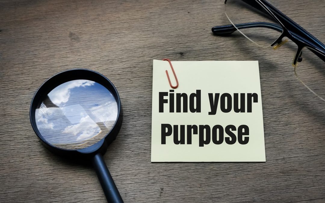 How To Find Your Purpose In Life – The Ultimate Guide To Self-Discovery